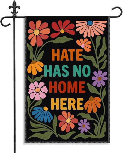 Hate Has No Home Here Black Garden Flag, 12 x 18 Inch Double Sided Protest Themed Decor Flag for Outdoor Garden Yard Porch, Social Justice Gifts for Equality Supporter, Diversity Welcome Sign