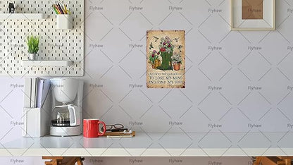 I Go To Lose My Mind And Find My Soul Metal Poster Tin Sign Garden Decor Funny Garden Signs For Outside Yard 8x12 Inch