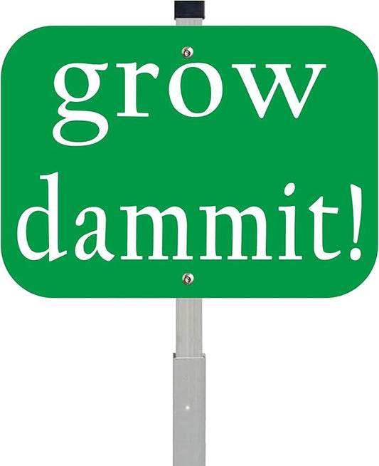 Grow Dammit Garden Signs with 28-inch metal stake, 10x7inch Metal Garden Stakes Decor Sign, Funny Gardening Gifts for Women Men and Gardeners,Green,1Pack