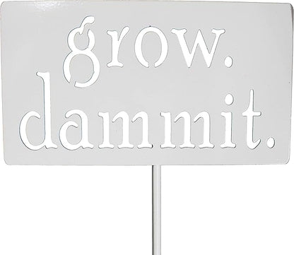 Grow. Dammit. Metal Garden Stake 20 to 28 Inches Tall (Small 20", White Speckled)