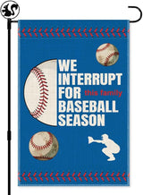 We Interrupt For This Family Baseball Season Fall Garden Flag, Double Sided Farmhouse Lawn Outdoor Decor Yard Flags, Funny Autumn Yard Flag Gifts for Baseball Lovers Families Friends