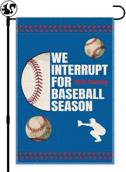 We Interrupt For This Family Baseball Season Fall Garden Flag, Double Sided Farmhouse Lawn Outdoor Decor Yard Flags, Funny Autumn Yard Flag Gifts for Baseball Lovers Families Friends