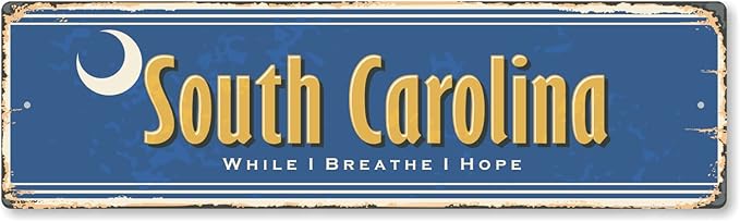 SmartSign 4 x 14 inch South Carolina State Vintage Metal Sign “While I Breathe, I Hope”, 40 mil Rustproof Aluminum with Clear Overcoat, Retro Wall Décor, Multicolor, Made in USA