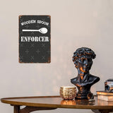 patio wall decor Wooden Spoon Enforcerss office door signs Retro Tin Metal Sign for Home,Office,Yard,or Cafe Inspirational Life Quotes Wall Decor 8X12inch