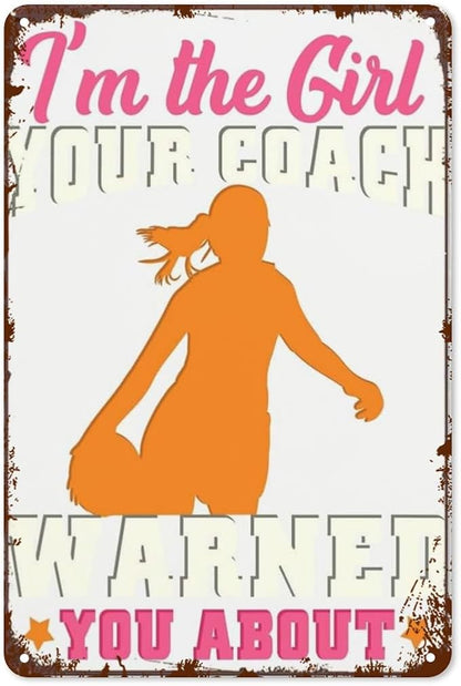 Vintage Tin Wall Decor Sign I'M the Girl Your Warned You About Footballs for Home,Garden,Patio,Office,Classroom,Kitchen & More! 8x12 Inches,Retro Metal Art with Funny Quotes