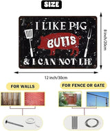 Generic I Like Pig Butts and I Can Not Lie Metal Tin Sign Vintage Grill Metal Sign Backyard Grilling BBQ Decor for Porch Deck Outdoor Patio Bar Decor 8x12 Inch