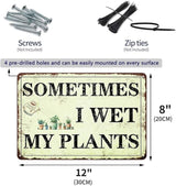 YOYI ART Sometimes I Wet My Plants Sign - Funny Patio Garden Decor for Outside, Vintage Metal Tin Signs for Garden, Patio, Outside, Backyard and Farmhouse Wall Decor Art, Plant Lover Gift, 12 x 8 inch