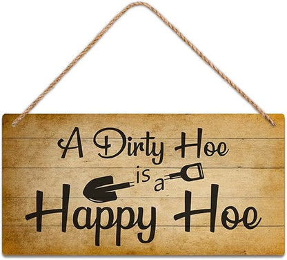 SCAZOMV Garden Sign Decor, A Dirty Hoe Is A Happy Hoe, Funny Outdoor Decorative For Garden Backyard Patio Farmhouse, Potting Shed She Shed Personalized Wooden Hanging Plaque 5"X 10"