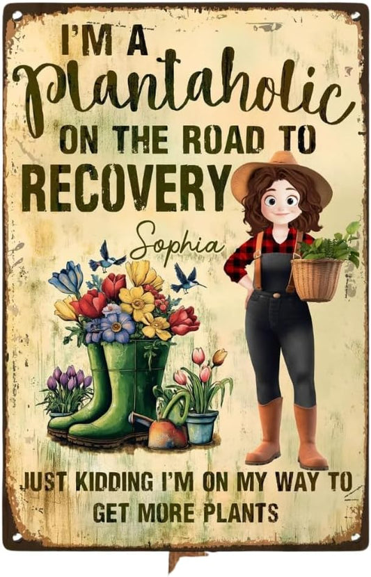 I'm A Plantaholic On The Road To Recovery - Personalized Metal Sign, I'm A Plantaholic On The Road To Recovery Tin, Personalized Metal Garden Decor, Funny Garden Signs for Outdoor, Patio, Yard Decor