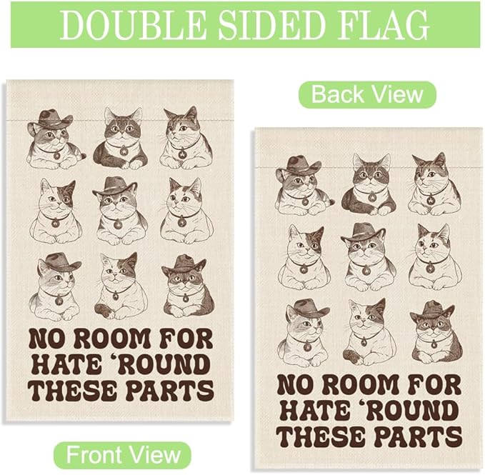 No Room for Hate ‘Round These Parts Garden Flag, 12 x 18 Inch Double Sided Cute Cowboy Cat Outdoor Yard Patio Decor, Meaningful Gifts for Cat Lover Kind Advocate, Social Activist Democrat Flag