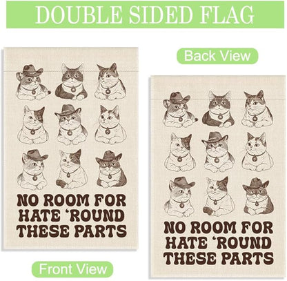 No Room for Hate ‘Round These Parts Garden Flag, 12 x 18 Inch Double Sided Cute Cowboy Cat Outdoor Yard Patio Decor, Meaningful Gifts for Cat Lover Kind Advocate, Social Activist Democrat Flag