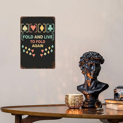 Patio Wall Decor Fold And Live To Fold Again Texass Metal Signs School Billiard Cafe Decoration Cafes Hunting Pubs Horticulture School Retro Wall Art Inspirational Life Quotes Posters 8X12inch