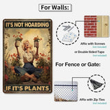 Garden Sign Retro Metal Tin Sign,It's Not Hoarding If It's Plants Poster, Gift for Home Yard Gardener Lovers Women, 12x8 Inches Novelty Funny Garden Signs