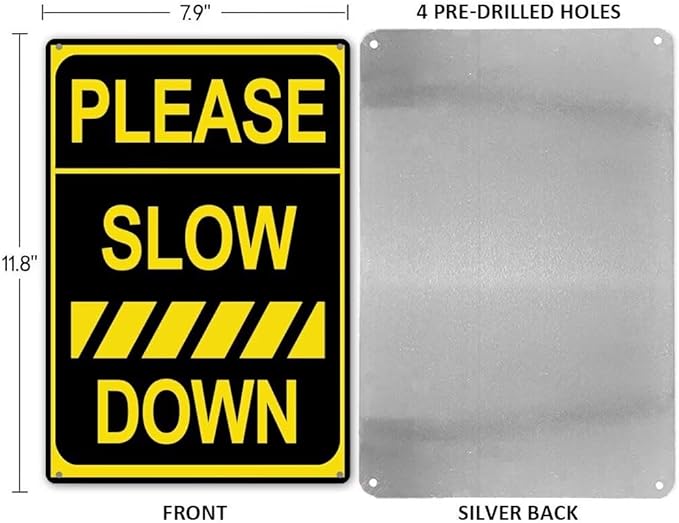 Generic Warning Signs Please Slow Down Sign Aluminum Yard Signs 8x12 Inches Garden Sign for Patio,Home, Industrial Sign Outdoor Safety Sign for Street Neighborhood Driveway
