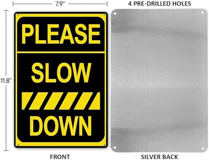 Generic Warning Signs Please Slow Down Sign Aluminum Yard Signs 8x12 Inches Garden Sign for Patio,Home, Industrial Sign Outdoor Safety Sign for Street Neighborhood Driveway