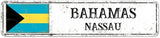 Bahamas Street Sign Custom Bahamas Flag Signs Capital City of Bahamas Metal Sign Road Wall Art Farmhouse Decorative Sign Rustic Home Decoration Gift for Foreign Friend, Neighbor 18x4inch