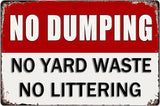 No Dumping Signs Private Property No Dumping No Yard Waste No Littering Tin Sign Outdoor Warning Traffic Notice Road Safety Street Yard Keep Our Lot Clean Littering 8x12 Inch