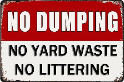 No Dumping Signs Private Property No Dumping No Yard Waste No Littering Tin Sign Outdoor Warning Traffic Notice Road Safety Street Yard Keep Our Lot Clean Littering 8x12 Inch