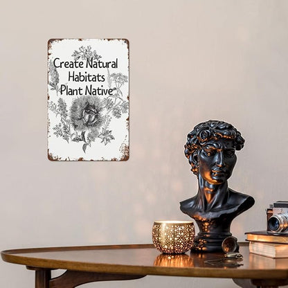 Patio Wall Decor Create Natural Habitats Plant Native Pollinator Designs Metal Signs Vintage Art Poster For Home,Garden,Bathroom,Yard,Kitchen,Office,Garage,Or Man Cave 8X12inch