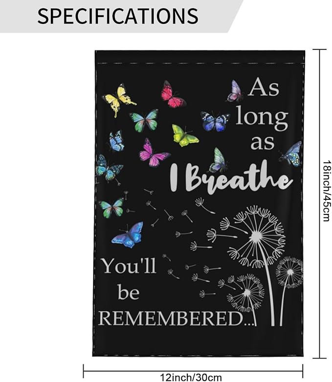 As Long As I Breathe You'll Be Remembered Garden Flags 12×18 Inch Double Sided Decorative Yard Banner Seasonal Flag for Outdoor Outside Decor