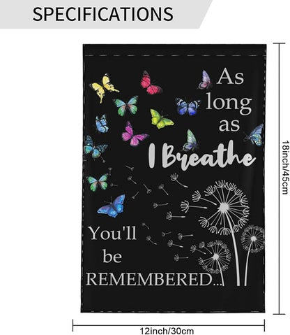 As Long As I Breathe You'll Be Remembered Garden Flags 12×18 Inch Double Sided Decorative Yard Banner Seasonal Flag for Outdoor Outside Decor
