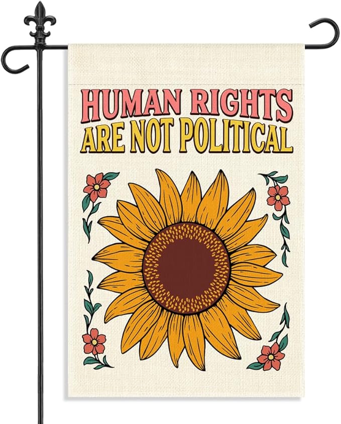 Human Rights are Not Political Garden Flag 12 x 18 Inch Double Sided Outdoor Banner for Patio Yard Porch, Summer Social Justice Yard Flag, Equality Porch Decor, Peaceful Activism Banner