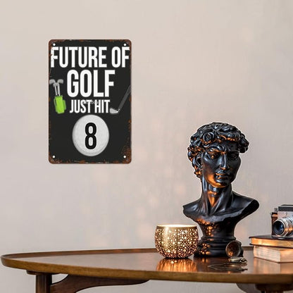 Vintage Metal Tin Sign Future of Golf Just Hit 8 for 8th Birthdays for 8 Year Old Golf Players Wall Decor for Home,Garden,Yard,Patio,Office,Dorm,& More 8x12 inches Retro & Funny Room Decorations