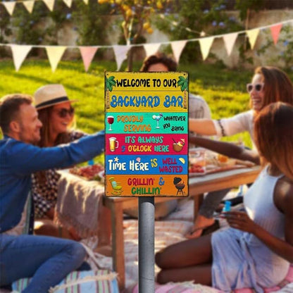 Backyard Bar Signs and Decor Outdoor Metal Sign Welcome To Our Backyard Bar Proudly Serving Whatever You Bring 8 x 12 inch