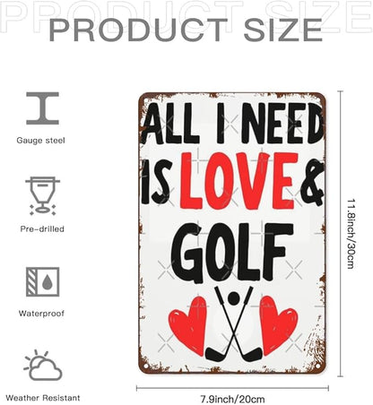 Vintage Metal Tin Sign All I Need Is Love And Golf 8x12 Inches Retro Wall Decor for Home,Garden,Patio,Office,Kitchen,Bedroom,Funny Quotes and Gothic Designs