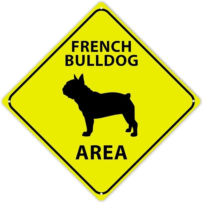 French BullDog Area Xing Caution Crossing Sign French BullDog Dog Aluminum Metal Sign Warning Sign Novelty Road Fence Yard Wall Decor For Indoor Outdoor 10x10in