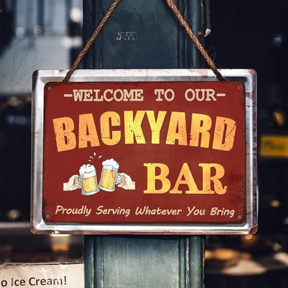Funny Bar Signs And Decor Outdoor Patio Sign Pool Deck Decor Accessories Man Cave Decorations Welcome To Our Backyard Bar Metal Tin Signs 8x12 Inch