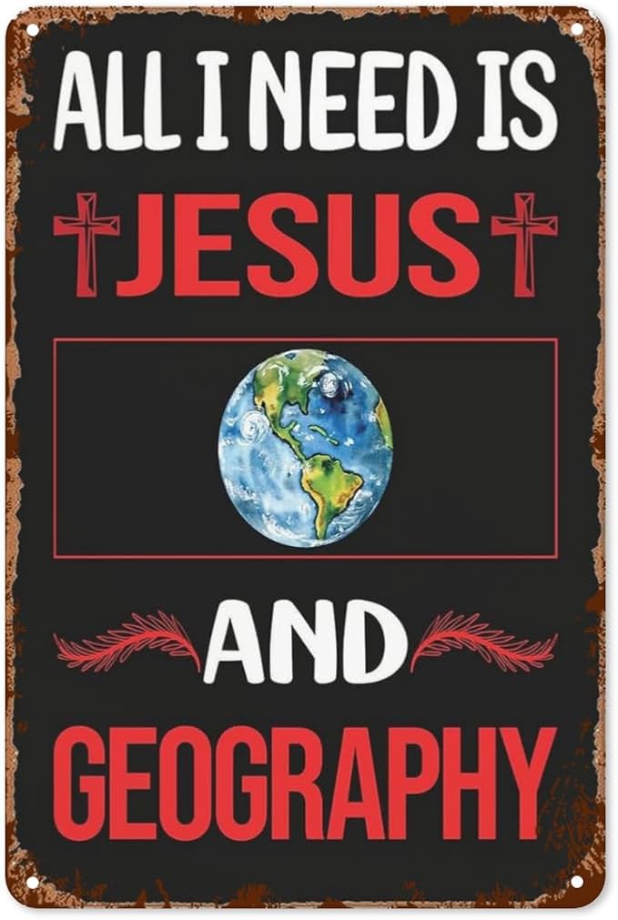 Vintage Tin Metal Sign Jesus Geographys 8x12 Inches Retro Wall Decor for Home,Garden,Patio,Office,Kitchen,Bathroom,Living Room,and More! Funny Quotes & Motivational Decorations