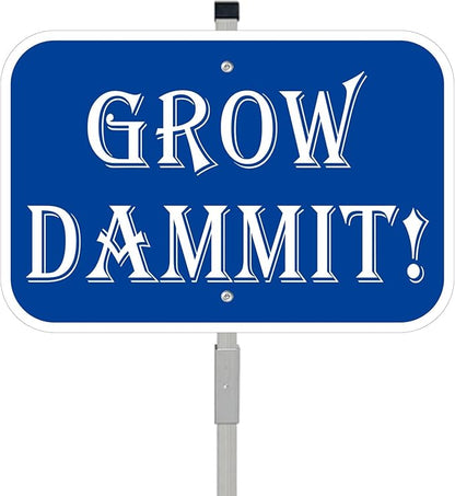 Grow Dammit Garden Sign, 12 x 8 Inches, Blue Aluminum Sign with 28-Inch Stake, Funny Outdoor Garden Decor 1Pack