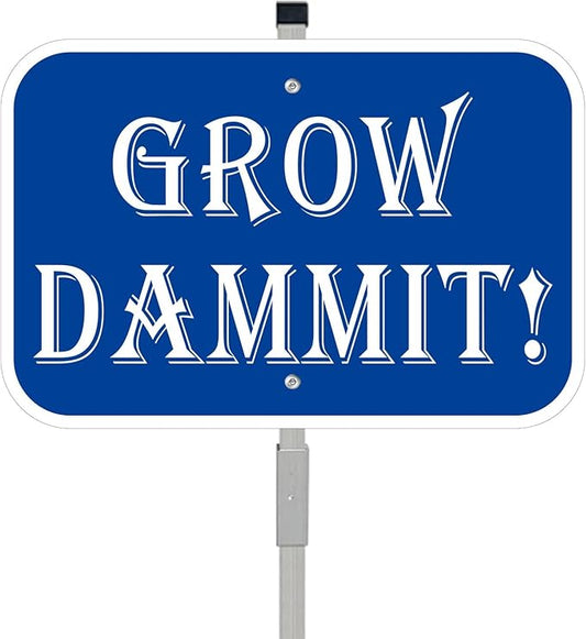 Grow Dammit Garden Sign, 12 x 8 Inches, Blue Aluminum Sign with 28-Inch Stake, Funny Outdoor Garden Decor 1Pack
