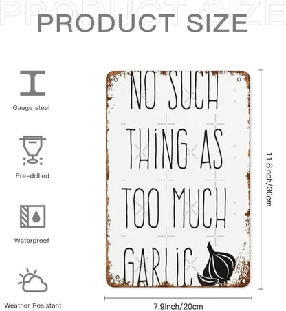Patio Wall Decor No Such Thing As Too Much Garlic Vintage Signs Metal Indoor Bathroom Wall Decor Plaque Funny Retro Signs For Home,Office,Yard Rustic Farmhouse Inspirational Life Quotes 8X12inch