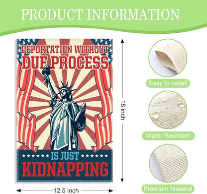 Deportation Without Due Process Garden Flag, 12 x 18 Inch Double Sided Outdoor Decor for Garden Lawn Porch, Political Protest Yard Flag for Activist Civil Rights Immigrants Rights Advocate
