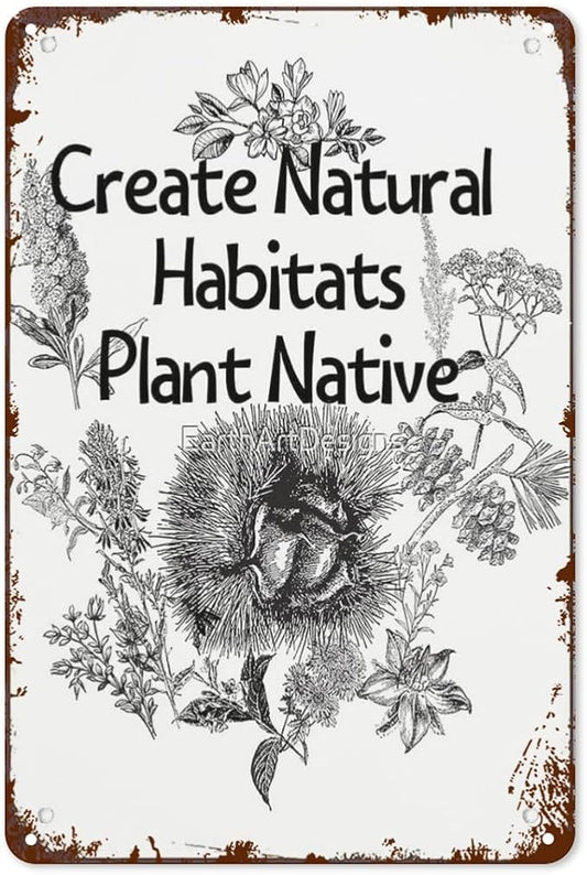 Patio Wall Decor Create Natural Habitats Plant Native Pollinator Designs Metal Signs Vintage Art Poster For Home,Garden,Bathroom,Yard,Kitchen,Office,Garage,Or Man Cave 8X12inch