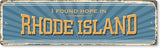 SmartSign 4 x 14 inch “I Found Hope In Rhode Island” State Vintage Metal Sign, 40 mil Rustproof Aluminum with Clear Overcoat, Retro Wall Décor, Multicolor, Made in USA