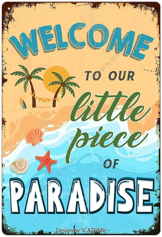 SCAZOMV Welcome to Our Little Piece of Paradise Welcome Sign for Front Door, Metal Signs Vintage for Home Bar Swimming Pool Beach Farmhouse Garden Outdoor Funny Wall Decor, 12x8 Inch