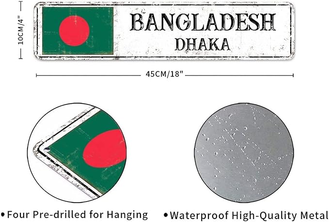Bangladesh Street Signs Customized Bangladesh Flag Signs Capital City of Bangladesh Metal Sign Road Vintage Metal Wall Sign Rustic Wall Art Home Decoration Gift for Foreign Friend, Neighbor 18x4in