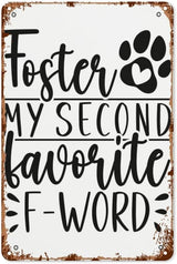 patio wall decor My Second Favorite F Word Dog Foster Parents vintage signs metal Club Retro Metal Wall Art for Home,Cafe,Office,Decorative Plaque with Inspirational Life Quotes 8X12inch