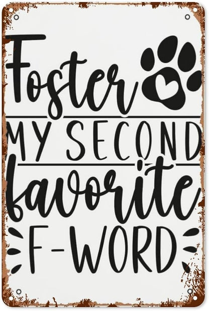 patio wall decor My Second Favorite F Word Dog Foster Parents vintage signs metal Club Retro Metal Wall Art for Home,Cafe,Office,Decorative Plaque with Inspirational Life Quotes 8X12inch