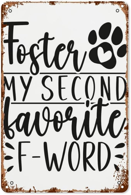 patio wall decor My Second Favorite F Word Dog Foster Parents vintage signs metal Club Retro Metal Wall Art for Home,Cafe,Office,Decorative Plaque with Inspirational Life Quotes 8X12inch