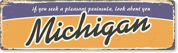 SmartSign 4 x 14 inch Michigan State Vintage Metal Sign “If You Seek A Pleasant Peninsula”, 40 mil Rustproof Aluminum with Clear Overcoat, Retro Wall Décor, Multicolor, Made in USA