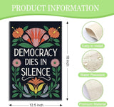 Democracy Dies in Silence Garden Flag, 12 x 18 Inch Double Sided Floral Outdoor Banner for Patio Yard Porch Decor, Inspiring Gifts for Political Advocate, Housewarming Gifts for New Homeowner