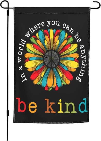 In A World Where You Can Be Anything Be Kind Garden Flag 12 X 18 In Peace Outdoor Floral Mini Yard Flag House Flags Double-Sided Farmhouse Sign For Home Garden Decoration