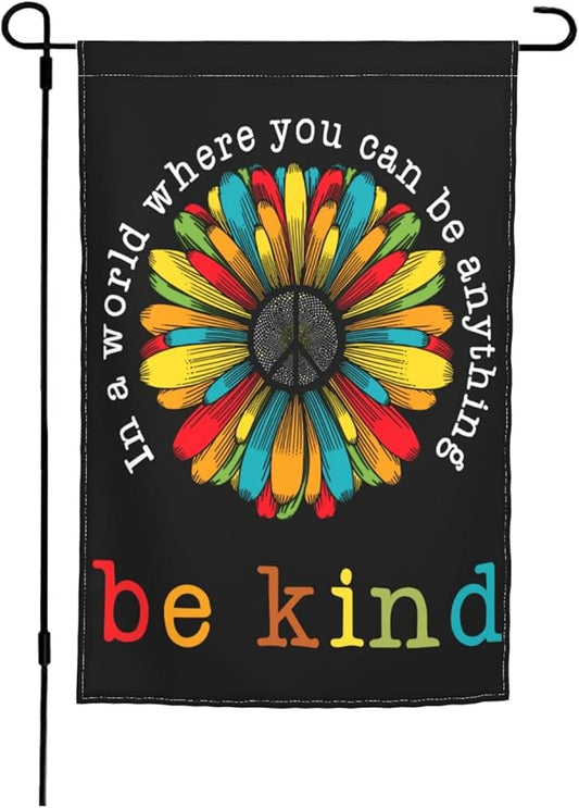 In A World Where You Can Be Anything Be Kind Garden Flag 12 X 18 In Peace Outdoor Floral Mini Yard Flag House Flags Double-Sided Farmhouse Sign For Home Garden Decoration