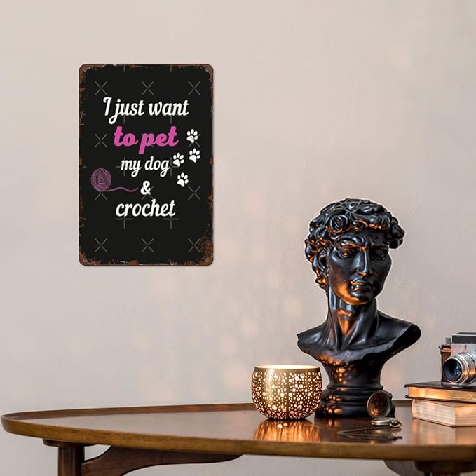 Vintage Tin Signs I Just Wamt to Pet My Dog Spiral Notebooks for Room,Patio,Office,Yard & More Retro Metal Wall Decor,8x12 Inch Funny Quotes & Gothic Designs