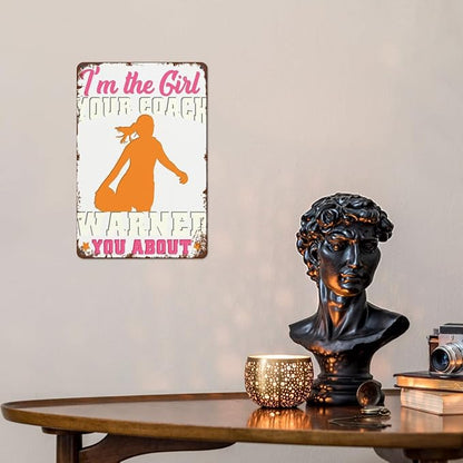 Vintage Tin Wall Decor Sign I'M the Girl Your Warned You About Footballs for Home,Garden,Patio,Office,Classroom,Kitchen & More! 8x12 Inches,Retro Metal Art with Funny Quotes
