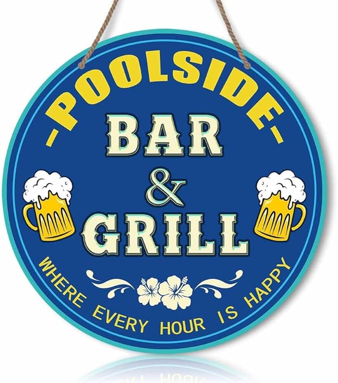 Poolside Bar And Grill Where Every Hour Is Happy Round Rustic Wood Sign Plaque Vintage Wall Art Wooden Hanging Sign Decor for Home Farmhouse Garden Front Door Entryway Porch Yard 12 Inch